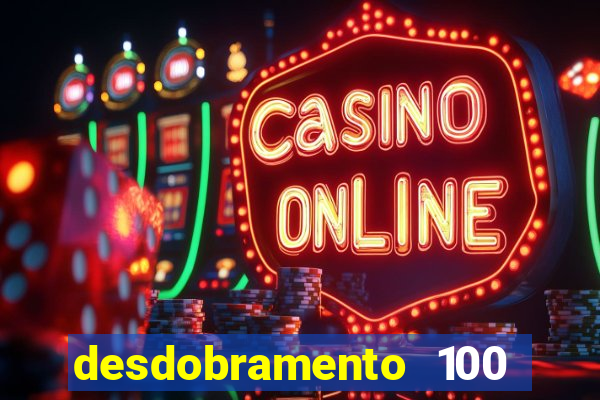 desdobramento 100 dezenas em apenas 6 jogos